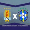 Uruguai x Brasil: Escalações do jogo onde assistir ao vivo